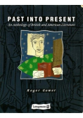 Past into present
