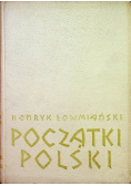 Początki Polski Tom 3