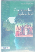Czy w niebie będzie las