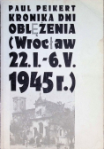 Kronika dni oblężenia (Wrocław 22.1.-6.V. 1945r.)