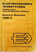 Elektrotechnika teoretyczna Tom 2