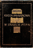 Księga pamiątkowa w stulecie PTPN Roczniki historyczne rocznik XXIII