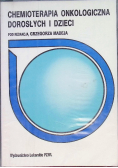 Chemioterapia onkologiczna dorosłych i dzieci
