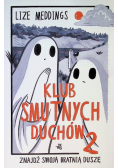 Klub Smutnych Duchów Tom 2