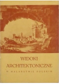 Widoki architektoniczne w malarstwie polskim