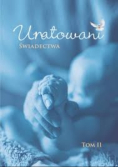 Uratowani świadectwa Tom 2