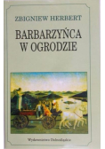 Barbarzyńca w ogrodzie