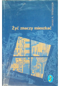 Żyć znaczy mieszkać
