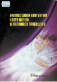 Zastosowania statystyki i data mining w badaniach naukowych