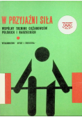 W przyjaźni siła
