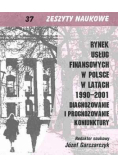 Rynek usług finansowych w Polsce w latach 1990-2001 Diagnozowanie i prognozowanie koniunktury nr 37