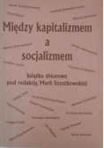 Między kapitalizmem a socjalizmem