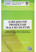 Zarządzanie projektami małymi i dużymi