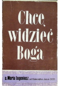 Chcę widzieć Boga
