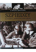 II Wojna Światowa  Szpiedzy kurierzy jednostki specjalne Tom 3