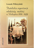 Katolickie organizacje młodzieży męskiej w Wielkopolsce 1860 1939