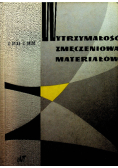 Wytrzymałość zmęczeniowa materiałów