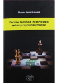Finanse technika i technologia reformy czy transformacja