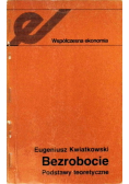 Bezrobocie podstawy teoretyczne
