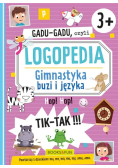 Gadu-gadu, czyli Logopedia gimnastyka buzi i języka
