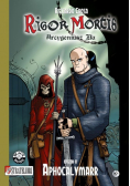Rigor Mortis Arcygeniusz zła Epizod 2 Aphocalymarr