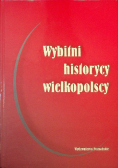 Wybitni historycy wielkopolscy