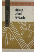 Dzieje ziemi wydarte