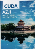Cuda Azji Najpiękniejsze miejsca i zabytki