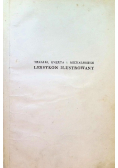 Trzaski Everta i Michalskiego Leksykon ilustrowany A - Z 1934 r.
