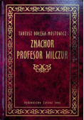 Znachor profesor Wilczur