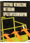 Budynki wznoszone metodami uprzemysłowionymi