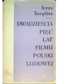 Dwadzieścia Pięć Lat Filmu Polski Ludowej