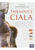 Atlas anatomiczny Tajemnice ciała