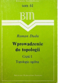 Wprowadzenie do topologii Część I