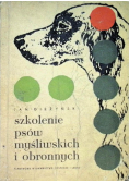 Szkolenie psów myśliwskich i obronnych