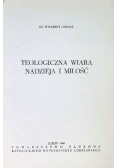 Teologiczna wiara nadzieja i miłość