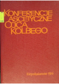 Konferencje Ascetyczne Ojca Kolbego