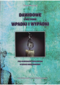Dawidowe i nie tylko wpadki i wypadki
