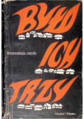 Było ich trzy