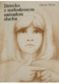 Dziecko z uszkodzonym narządem  słuchu