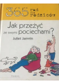 365 rad dla rodziców Jak przeżyć ze swymi pociechami