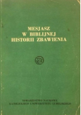 Mesjasz w biblijnej historii zbawienia