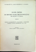 Wybór źródeł do historii polski średniowiecznej Tom III