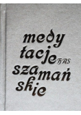 Medytacje szamańskie