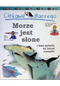 Ciekawe dlaczego morze jest słone