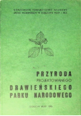Przyroda projektowanego Drawieńskiego Parku Narodowego
