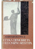 Etyka Demokryta i hedonizm Arystypa