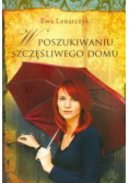 W poszukiwaniu szczęśliwego domu