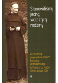 Stanowiliśmy jedną walczącą rodzinę