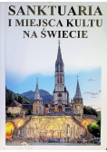 Sanktuaria i miejsca kultu na świecie